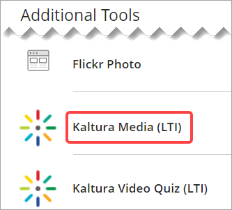 Kaltura Media (LTI) selected on the Additional Tools menu.