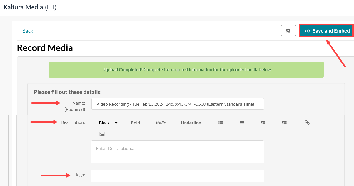 Upload completed page. Arrows pointing to name, description, and tags boxes. Save and Embed button highlighted.